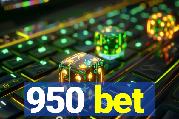 950 bet
